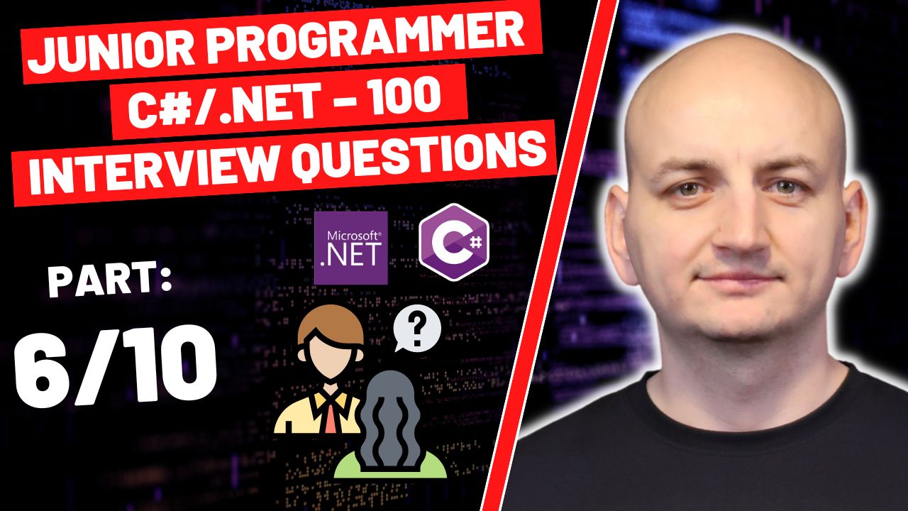 100-interview-questions-and-answers-for-junior-developers-csharp-dotnet-part-6-10.jpg